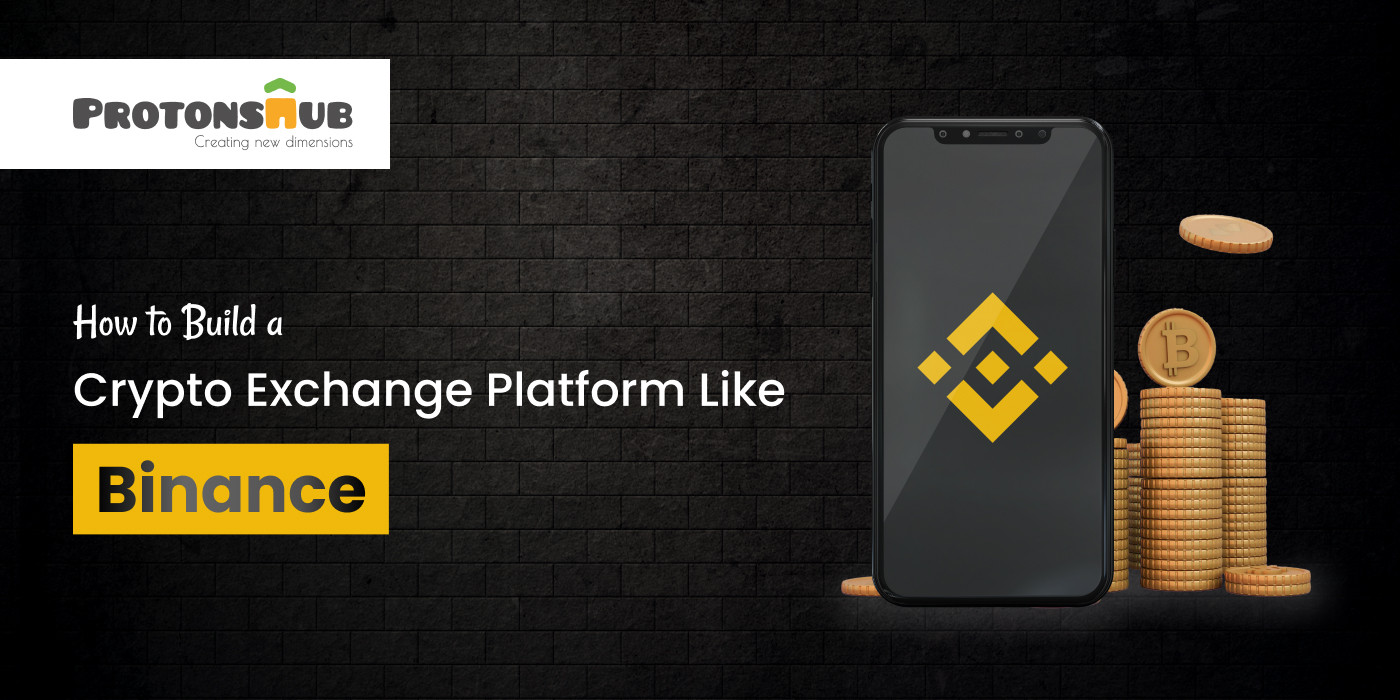 How to Build a Crypto Exchange Platform Like Binance