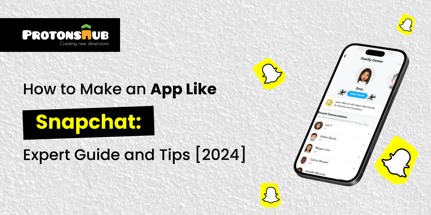 How to Make an App Like Snapchat

