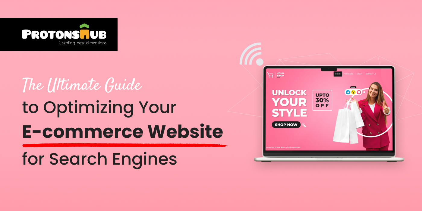 Guide to Optimizing Your E-commerce Website for Search Enginess