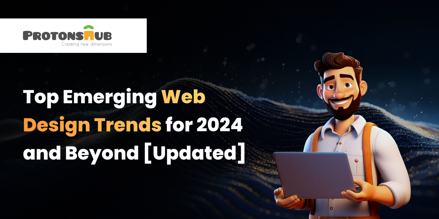 Top Emerging Web Design Trends for 2024 and Beyond [Updated]